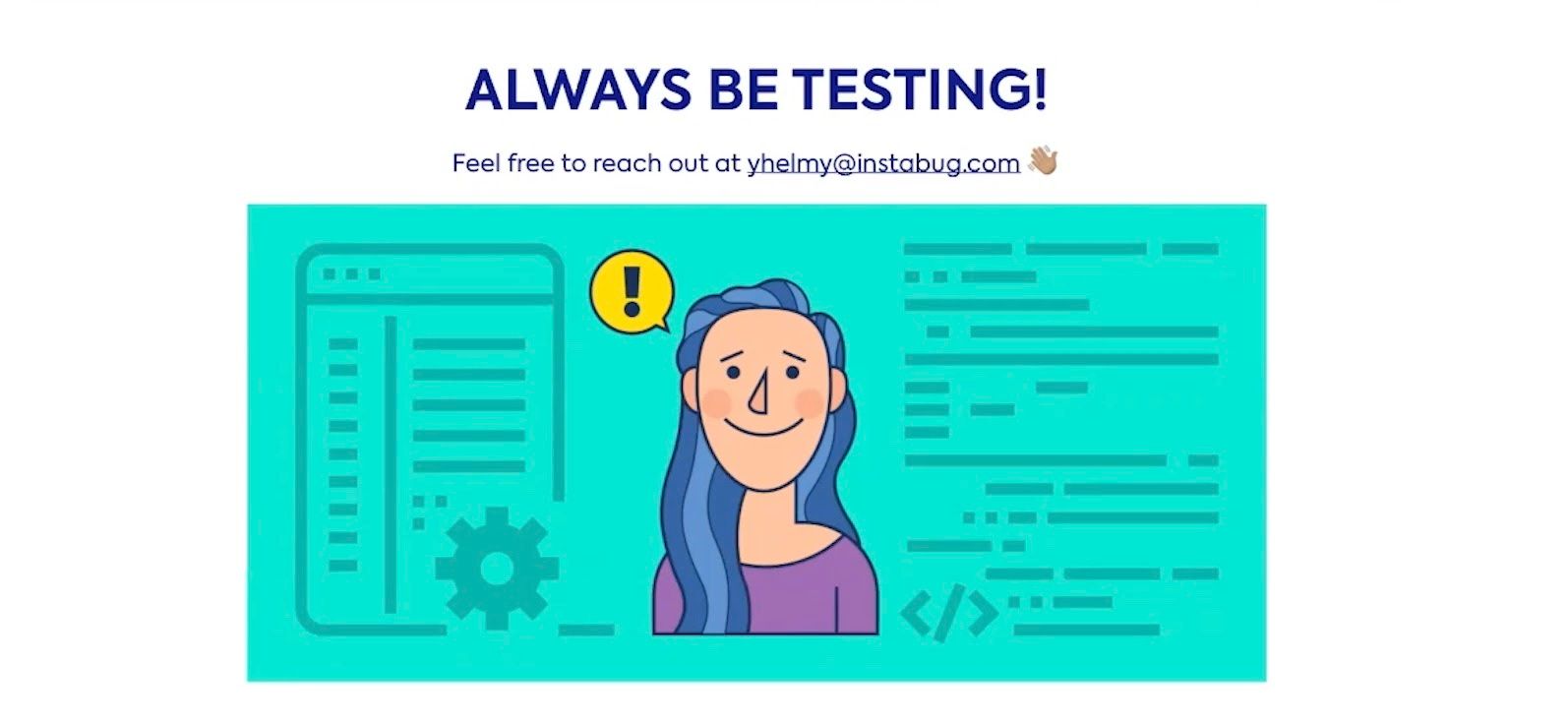 Cartoon image of a girl with blue hair and the text 'Always be testing'. 