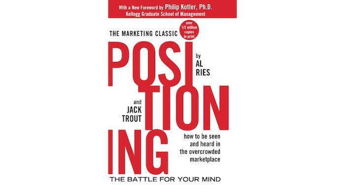 9. Positioning: The Battle for Your Mind by Al Ries and Jack Trout