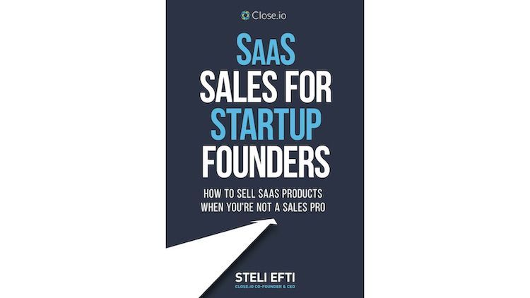 SaaS Sales For Startup Founders by Steli Efti