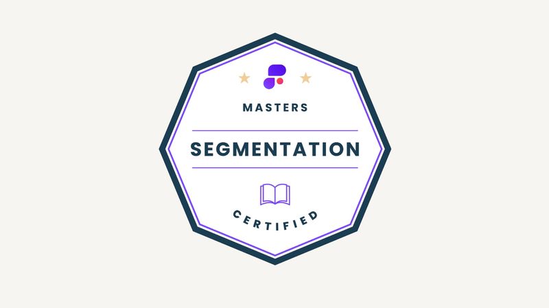 Propel your product. Get Segmentation Certified