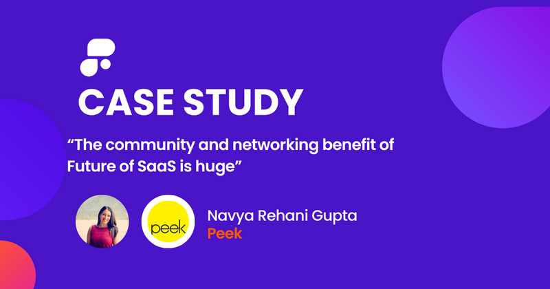 "The community and networking benefit of Future of SaaS is huge" - Navya Rehani Gupta